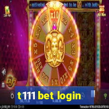 t111 bet login